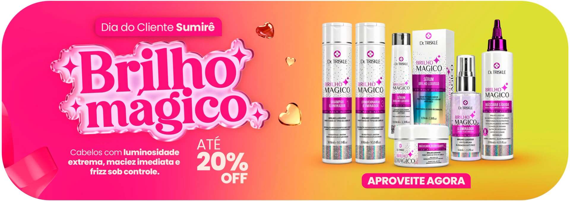 busca?busca=Triskle+Brilho+Magico&filtro=Categoria__Detox&filtro=Categoria__Sérum&filtro=Categoria__Shampoo+de+Uso+Diário